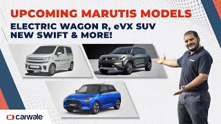 Wagon R Electric, eVX SUV, 2024 Swift & Hybrid Models | Upcoming Maruti Cars